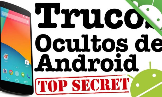 Trucos ocultos para Android