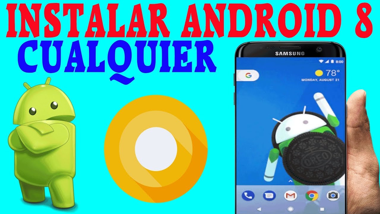 Cómo instalar android 8.0 en cualquier dispositivo