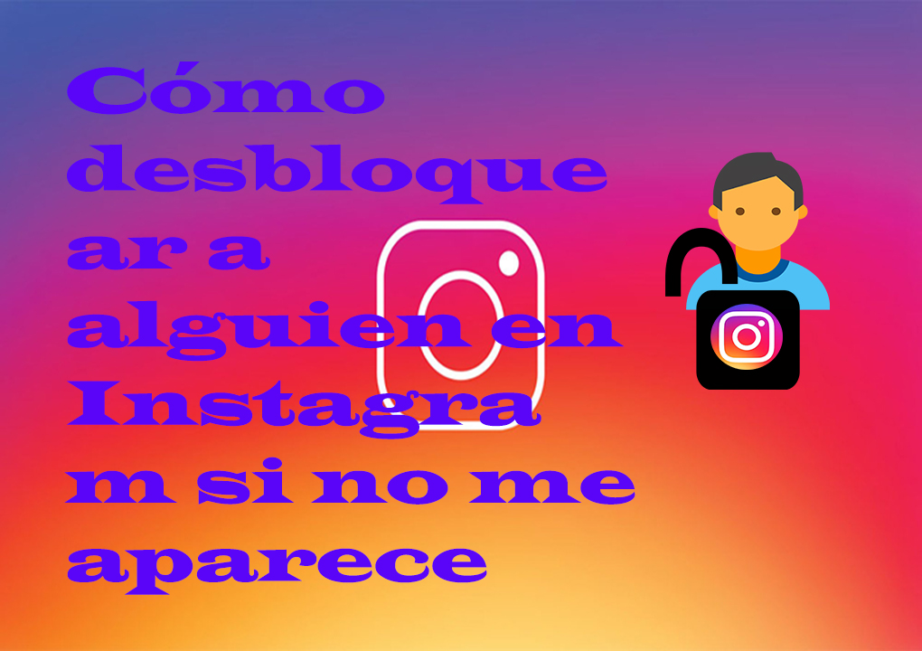 Como desbloquear a alguien en instagram si te tiene bloqueado Como Desbloquear A Alguien En Instagram Si No Me Aparece