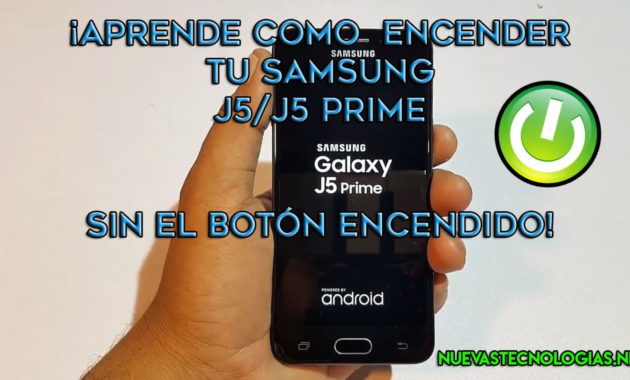 como encender un samsung j5 prime sin el boton de encendido